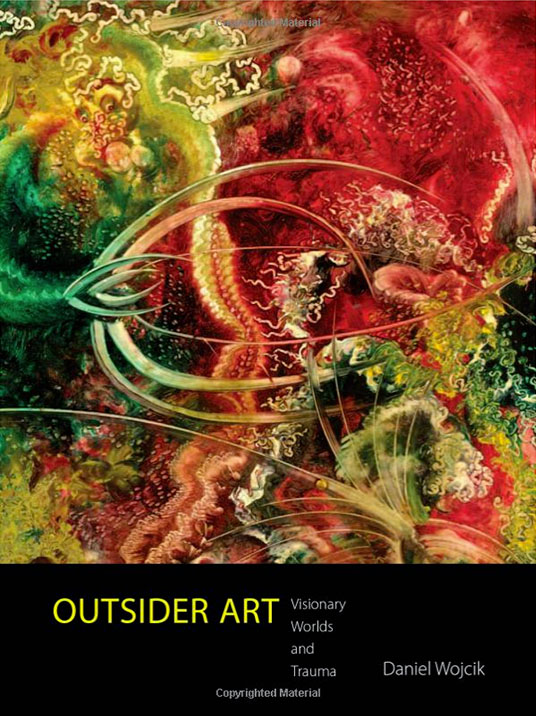 Outsider Art: Book by Dan Wojcik