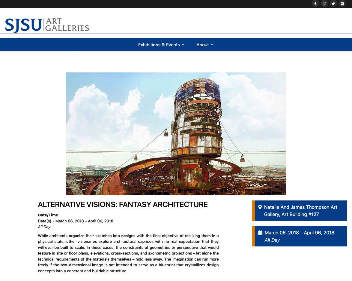 ALTERNATIVE VISIONS, FANTASY ARCHITECTURE exhibit, San Jose State, CA 2108